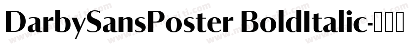 DarbySansPoster BoldItalic字体转换